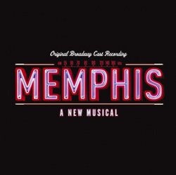 Memphis: A New Musical (Orginal Cast Recording)