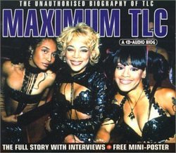 Maximum Audio Biography: TLC