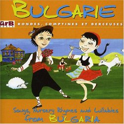 Bulgaria: Songs, Nursery Rhymes & Lullabies