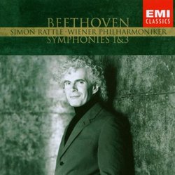 Beethoven: Symphonies #1 & 3; Sir Simon Rattle/Vienna Philharmonic