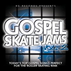 Gospel Skate Jams Vol 2