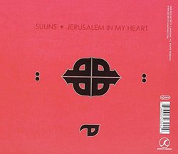 Suuns and Jerusalem In My Heart