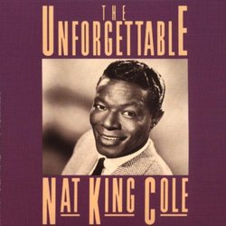 Unforgettable Nat King Cole