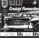 20 Great Cruisin'Favorites of 50's & 60's, Vol. 1