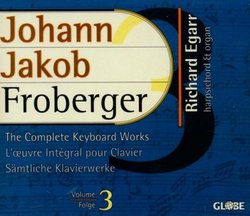 Johann Jakob Froberger: The Complete Keyboard Works, Volume 3