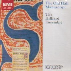 The Hilliard Ensemble: The Old Hall Manuscript