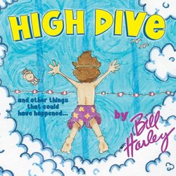 High Dive & Other Things That Could Have Happened