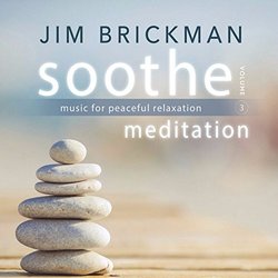 Soothe, Volume 3: Meditation - Music For Peaceful Relaxation