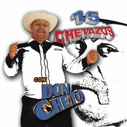15 Chetazos Con Don Cheto