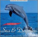 Sounds of the Earth: Sea & Dolphins