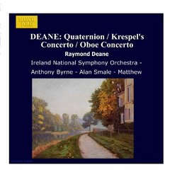 Deane: Quaternion / Krespel'S Concerto / Oboe Concerto