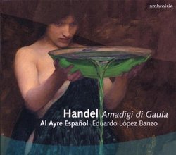 Handel - Amadigi di Gaula