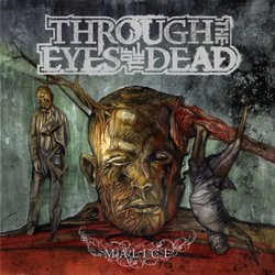 Through the Eyes of the Dead (Malice)