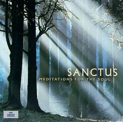 ~Sanctus~~Meditations For The Soul~