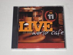 Live At The World Cafe - Volume 11 CD