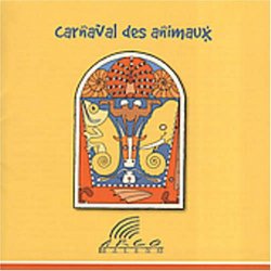 Camille Saint-Saens: Carnaval des animaux -- plus zoological works by Marc Matthys, Jan Huylebroeck, Frits Celis, Yves Bondue and others