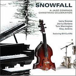 Snowfall: A Jazz Compass Christmas Celebration