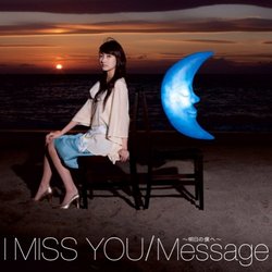 I Miss You/Message-Ashita No Bokuhe