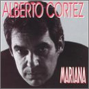 Alberto Cortez -  Mariana, Te Llegara Una Rosa,