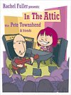 Rachel Fuller Presents in the Attic (W/Dvd)