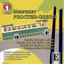 Humphrey Procter-Gregg: Sonatas; Westmoreland Sketches