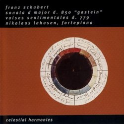 Franz Schubert: Sonata in D Major, D 850 "Gastein; 34 Valses Sentimentales D 779