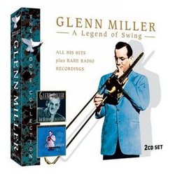 GLENN MILLER A Legend of Swing