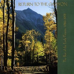 Return to the Canyon: Best of the Early Projects 1