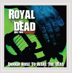 Enough Noise to Wake the Dead [Explicit]