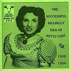 Successful Hillbilly Era of Betty Cody