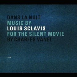 Louis Sclavis: Dans la nuit