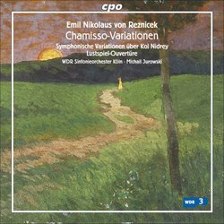 Emil Nikolaus von Reznicek: Chamisso-Variationen