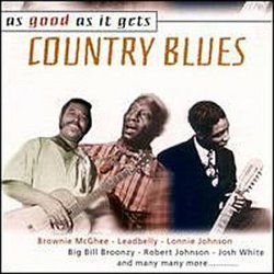 As Good As It Gets: Country Blues