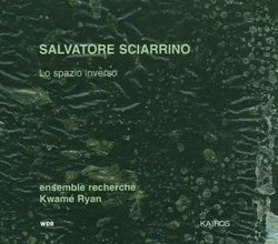 Salvatore Sciarrino: Lo Spazio inverso