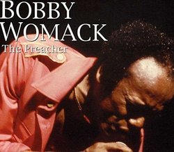 The Preacher by Bobby Womack (2004-07-27)