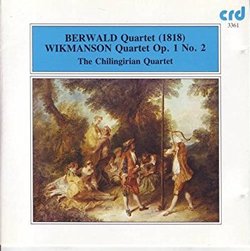 Berwald: String Quartet in G Minor, Wikmanson: String Quartet in E Minor, Op. 1, No. 2