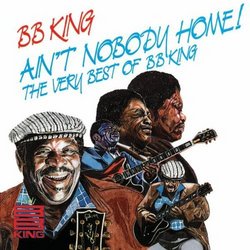 Ain't nobody home-The very best of