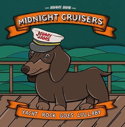 Midnight Cruisers: Yacht Rock Goes Lullaby