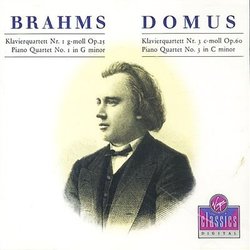 Brahms: Piano Quartets Nos. 1 in G minor, & 3 in C minor, Opp. 25, 60