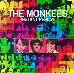 Instant Replay Original recording remastered Edition by Monkees (1995) Audio CD