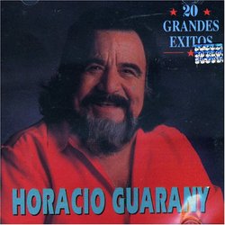 20 Grandes Exitos: Horacio Guarany