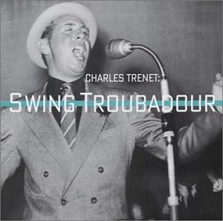 Charles Trenet: Swing Troubadour