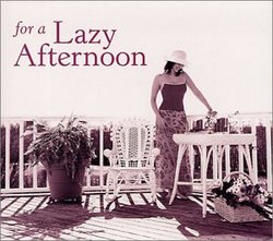 For a Lazy Afternoon (Dig)