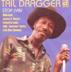 Stop Lyin' - The Lost Session by Tail Dragger & His Chicago Blues Band (2013) Audio CD