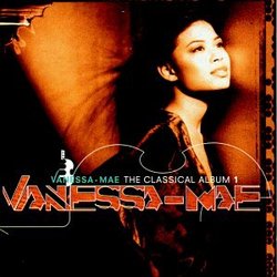 The Classical Album 1 / Vanessa-Mae