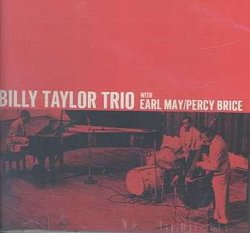 Billy Taylor Trio With Earl May & Percy Brice