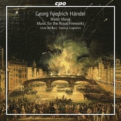 Händel: Water Music; Music for the Royal Fireworks [Hybrid SACD]