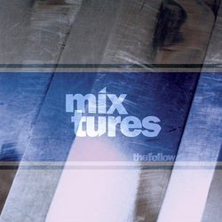 Mixtures-the Remixes
