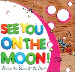 See You on the Moon: Songs for Kids All Ages