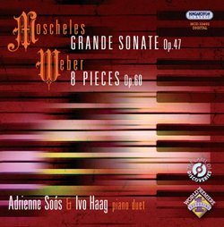 Moscheles: Grande Sonate Op. 47; Weber: 8 Pieces Op. 60